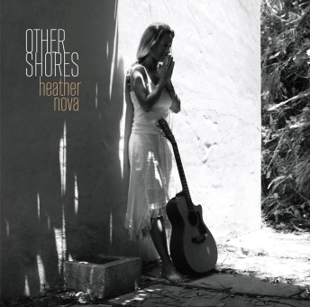 Other Shores, new album by Heather Nova